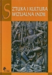Vol. II – Sztuka i kultura wizualna Indii / Art and visual culture of India, PIOTR BALCEROWICZ & JERZY MALINOWSKI (eds.)